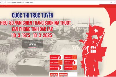 Thi trực tuyến tìm hiểu “50 năm Chiến thắng Buôn Ma Thuột, giải phóng tỉnh Đắk Lắk (10/3/1975-10/3/2025”